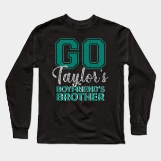 Go Taylor's Boyfriend's Brother Long Sleeve T-Shirt